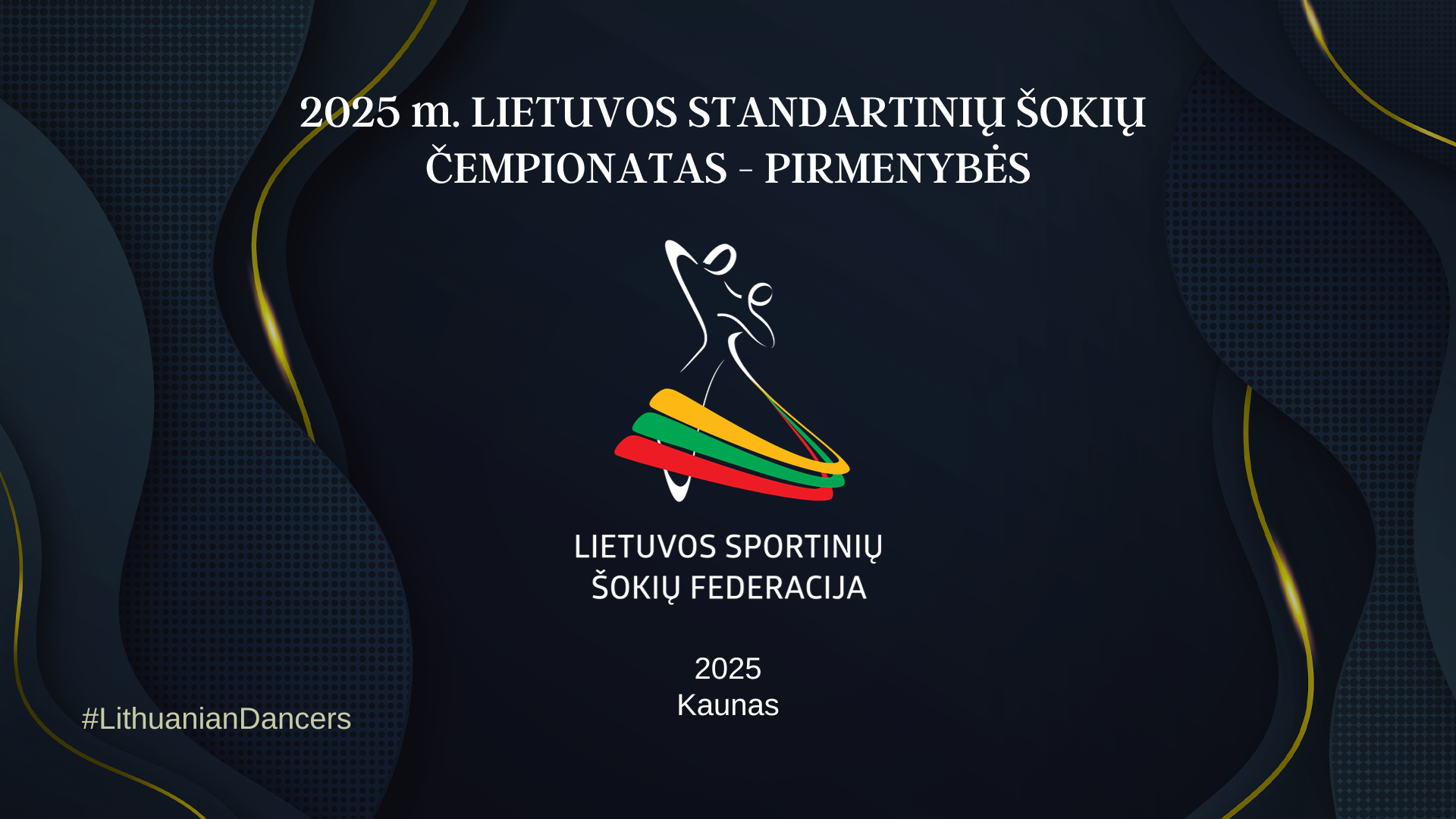 2025 m. LIETUVOS STANDARTINIŲ ŠOKIŲ  ČEMPIONATAS - PIRMENYBĖS