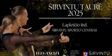 Kvalifikacinės sportinių šokių varžybos “Širvintų taurė 2025” poster